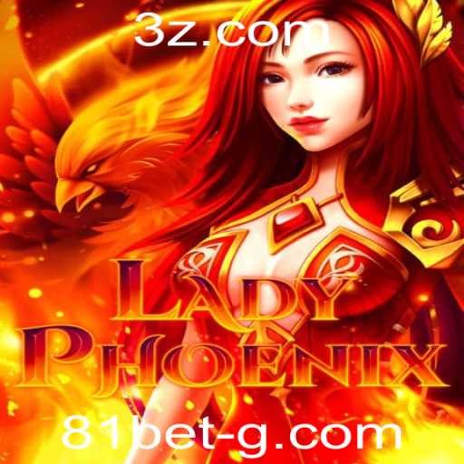 LadyPhoenix: Um Mergulho no Fascinante Mundo do Novo Jogo com 81 Bet